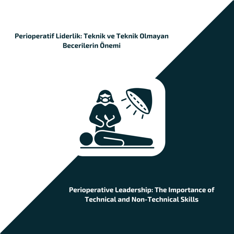 Perioperative Leadership: The Importance of Technical and Non-Technical Skills