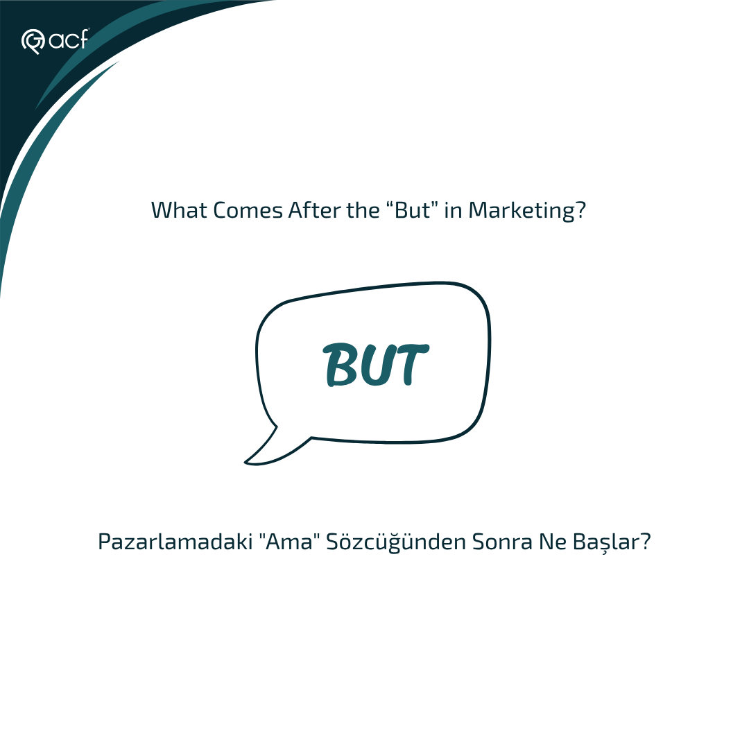 What Comes After the “But” in Marketing?
